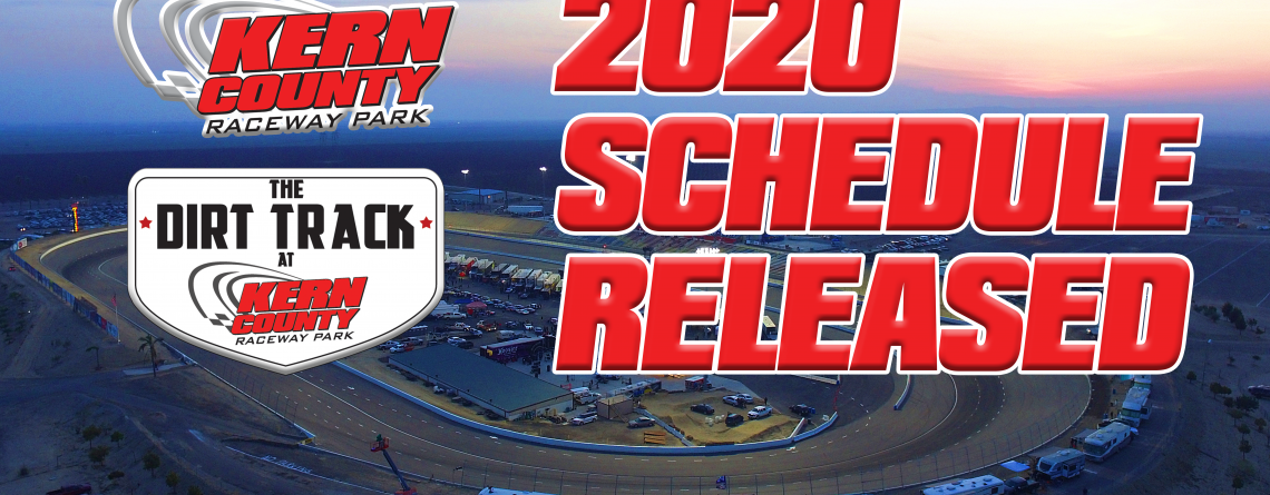 BUILT UPON THE SUCCESSES OF 2019 KERN COUNTY RACEWAY ANNOUNCES 2020 ...